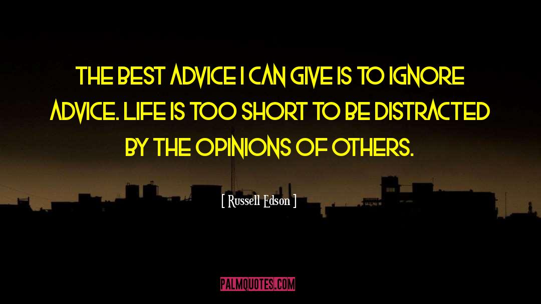 Best Short Advice quotes by Russell Edson
