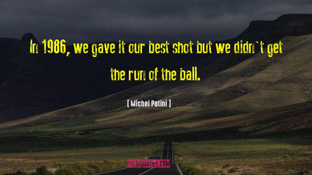 Best Shot quotes by Michel Patini