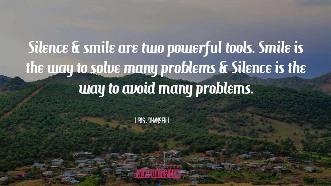 Best Smile quotes by Iris Johansen