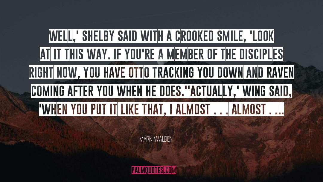 Best Smile quotes by Mark Walden