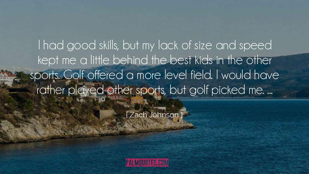 Best Sports quotes by Zach Johnson