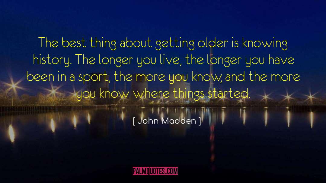 Best Sports quotes by John Madden