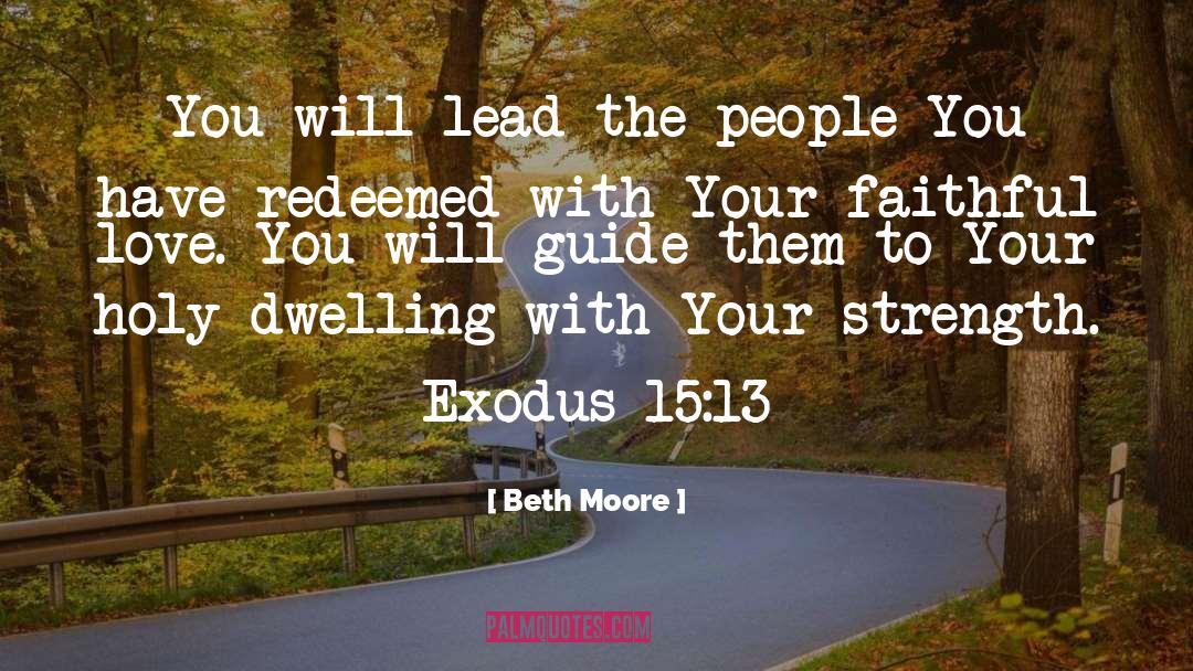 Best Strength quotes by Beth Moore