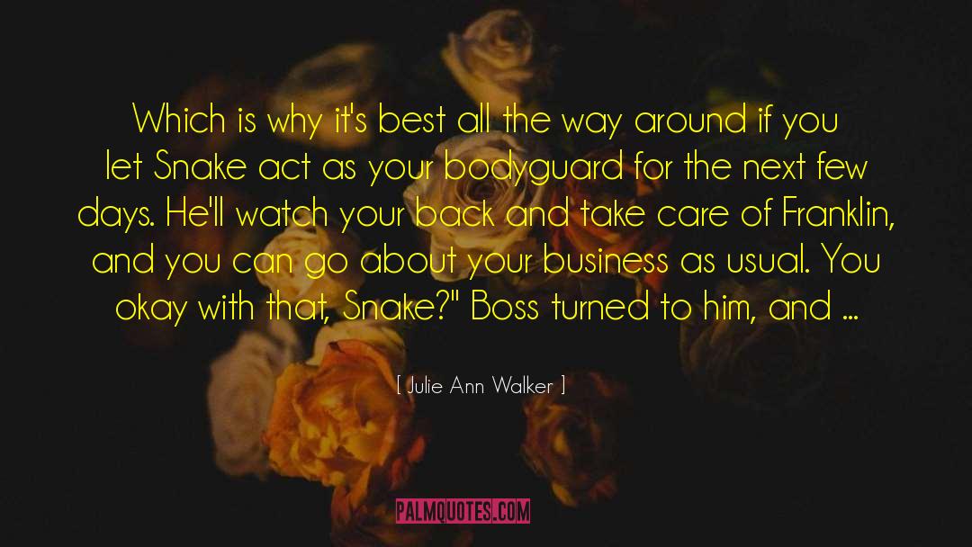 Best Take Care quotes by Julie Ann Walker