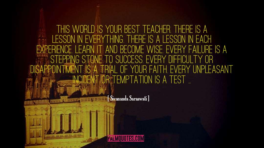 Best Teacher quotes by Sivananda Saraswati