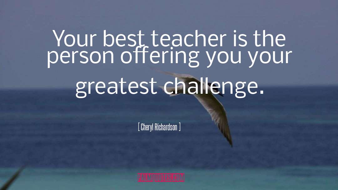 Best Teacher quotes by Cheryl Richardson