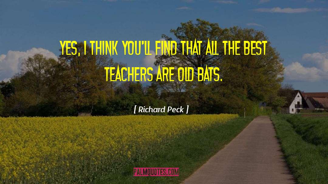 Best Teachers quotes by Richard Peck