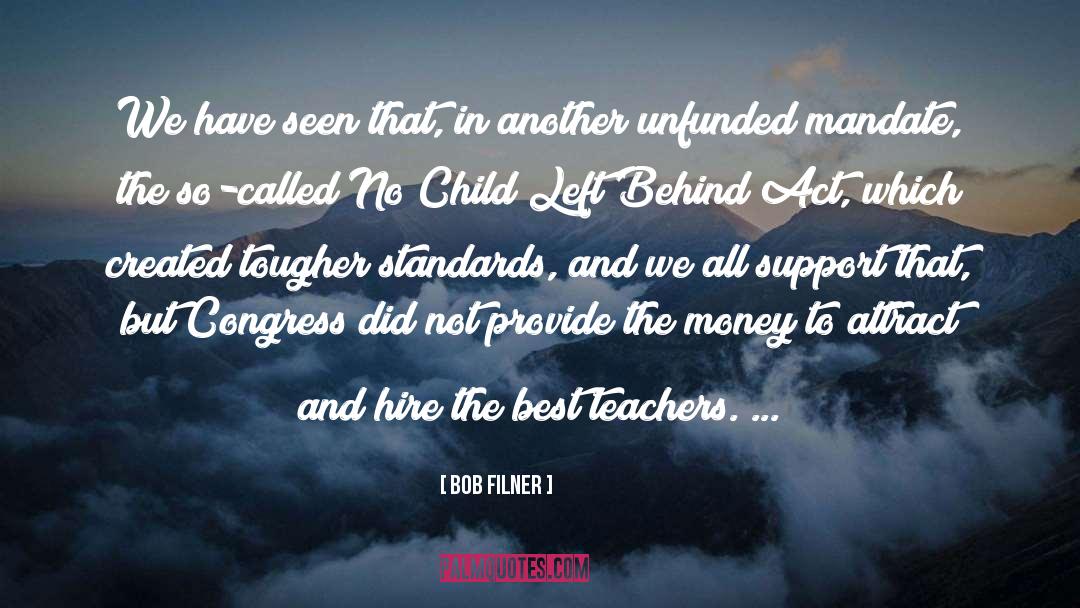 Best Teachers quotes by Bob Filner