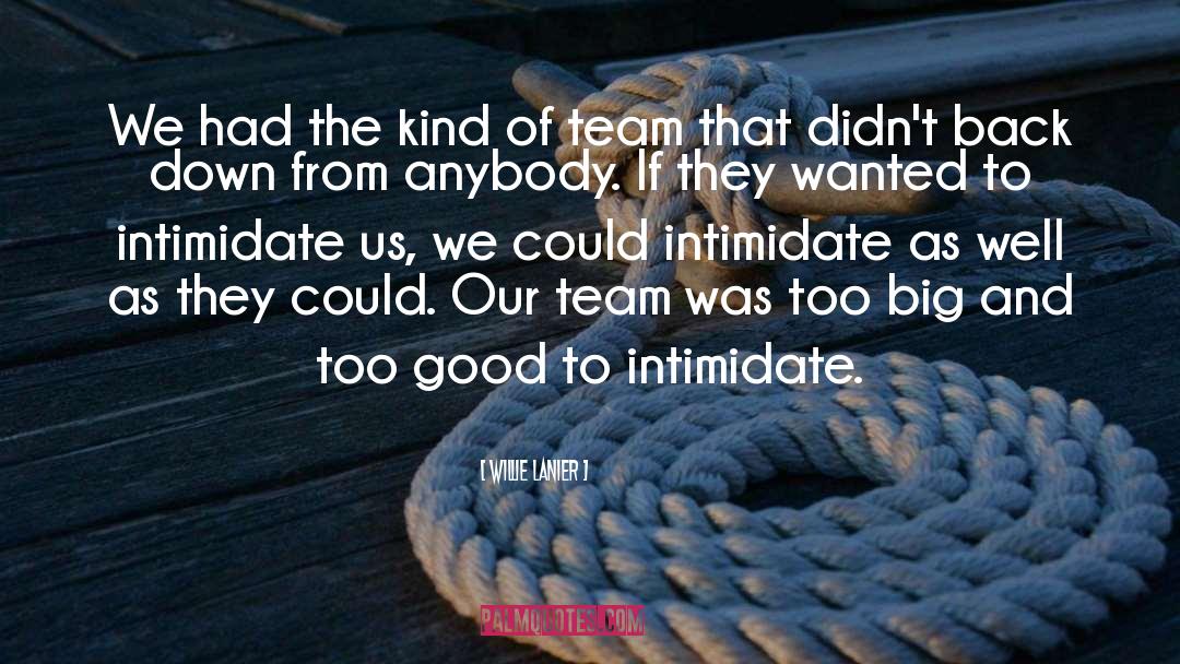 Best Team quotes by Willie Lanier