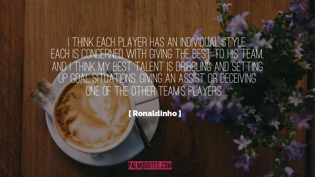 Best Team quotes by Ronaldinho