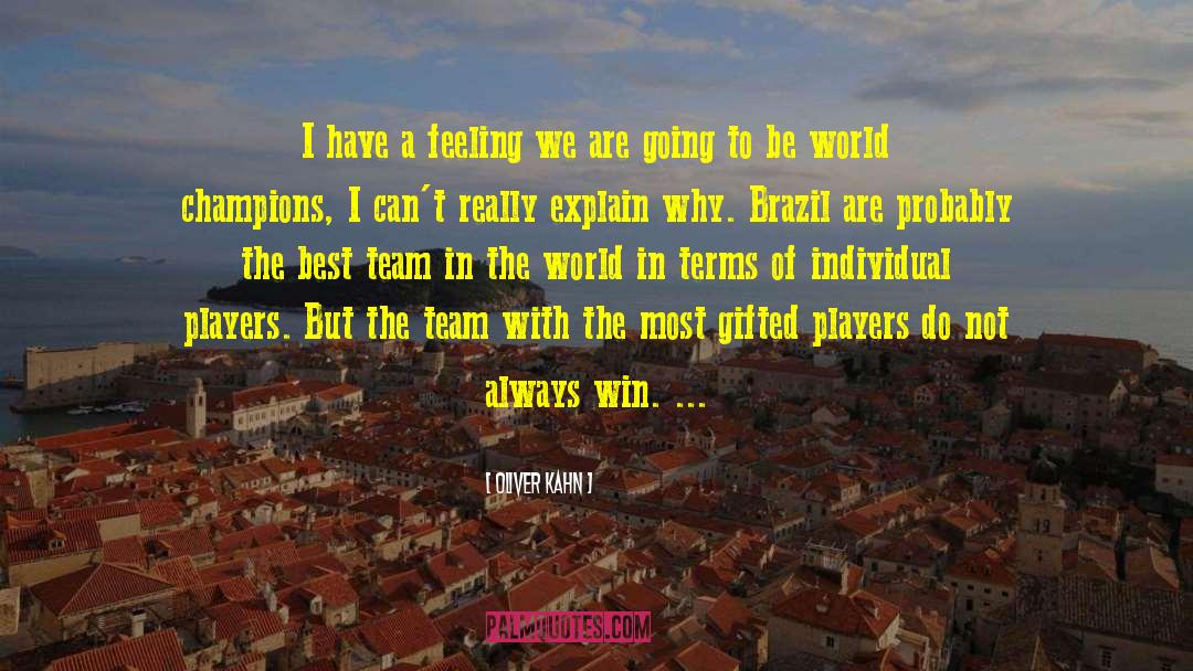 Best Team quotes by Oliver Kahn