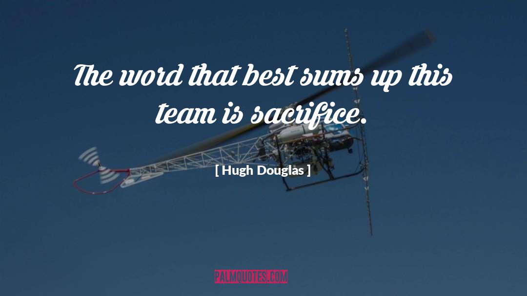 Best Team quotes by Hugh Douglas