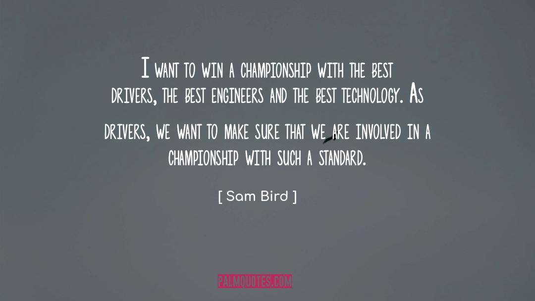 Best Technology quotes by Sam Bird