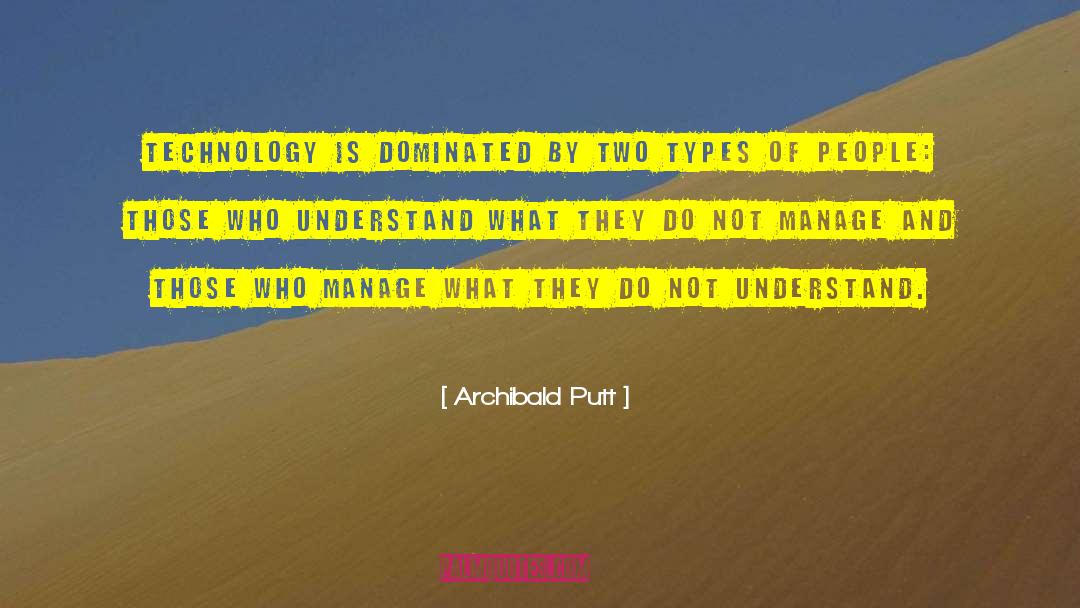 Best Technology quotes by Archibald Putt