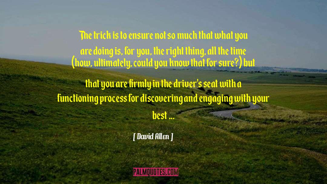 Best Thing In Life quotes by David Allen