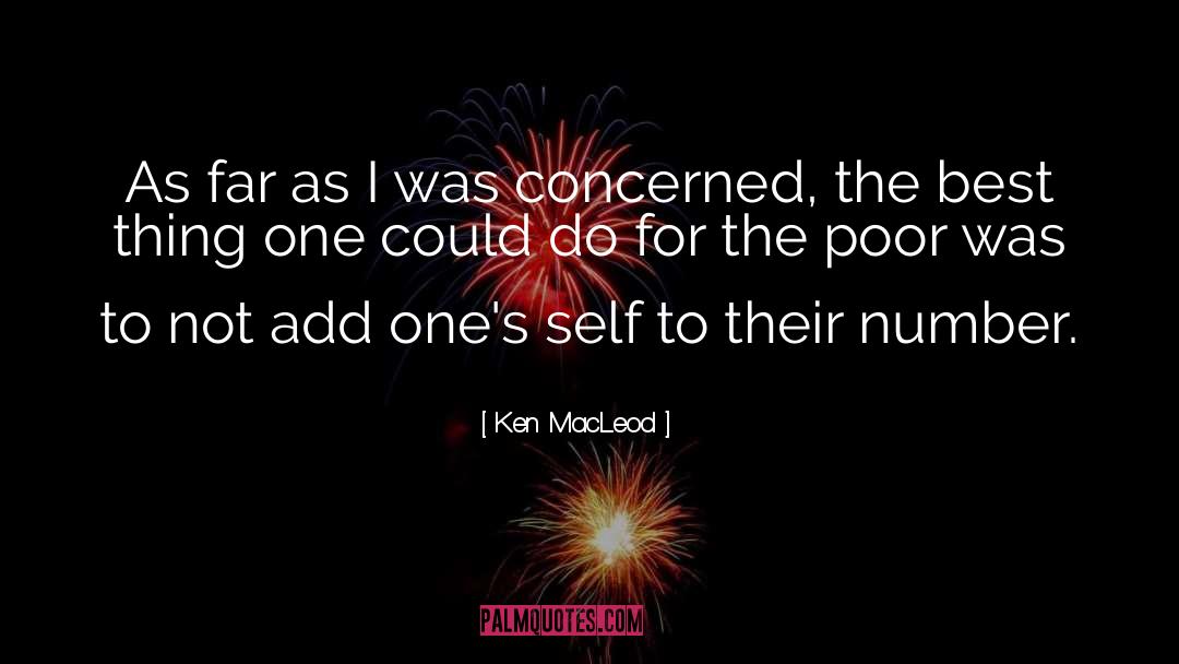 Best Thing quotes by Ken MacLeod