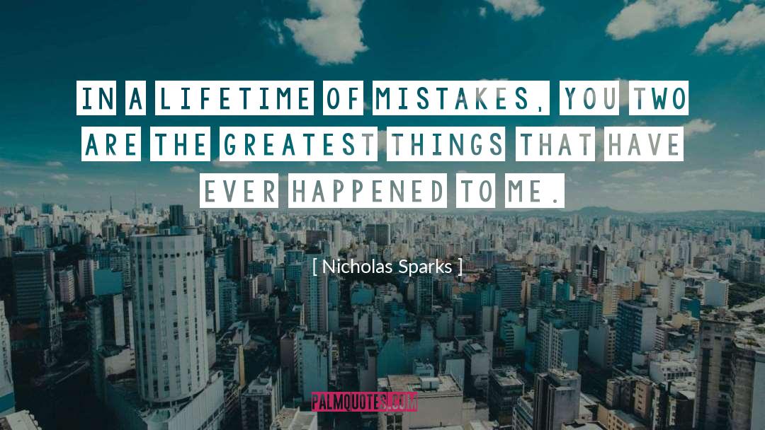 Best Thing That Ever Happened To Me quotes by Nicholas Sparks