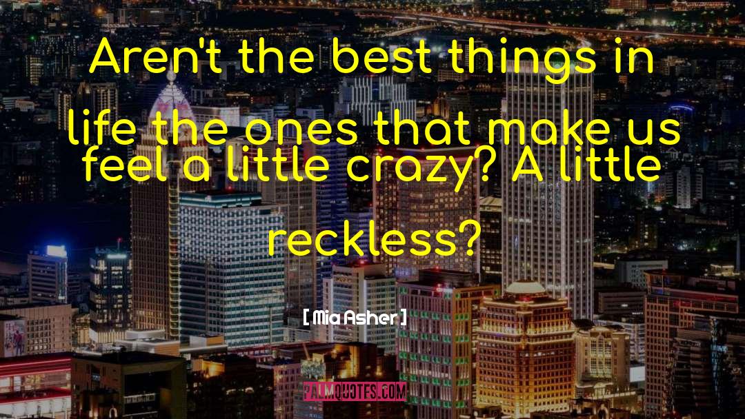 Best Things In Life quotes by Mia Asher