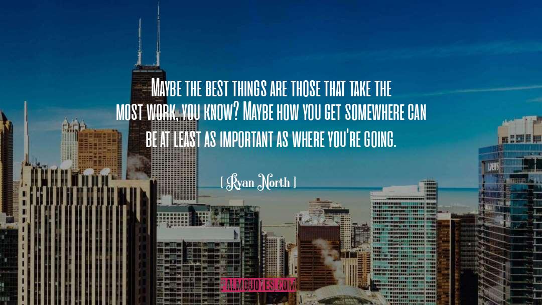 Best Things In Life quotes by Ryan North