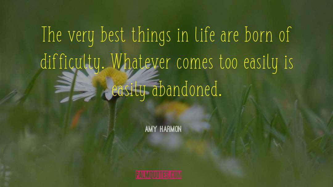 Best Things In Life quotes by Amy Harmon