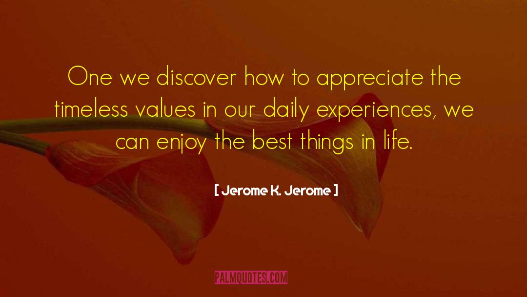 Best Things In Life quotes by Jerome K. Jerome