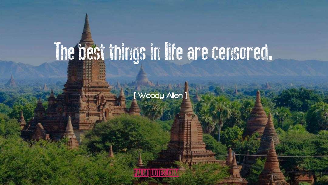 Best Things In Life quotes by Woody Allen