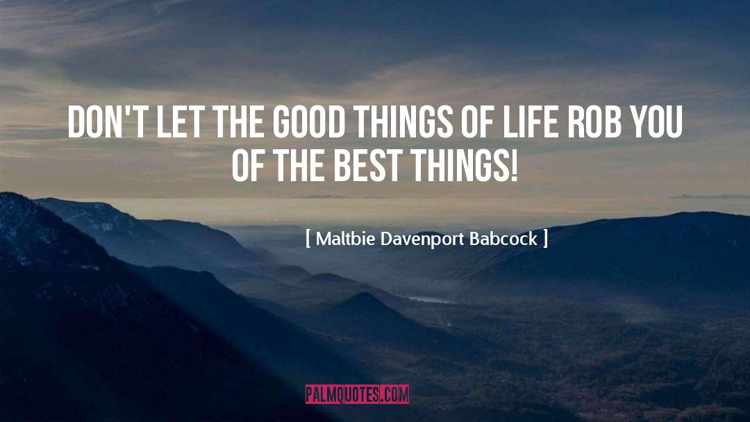 Best Things quotes by Maltbie Davenport Babcock