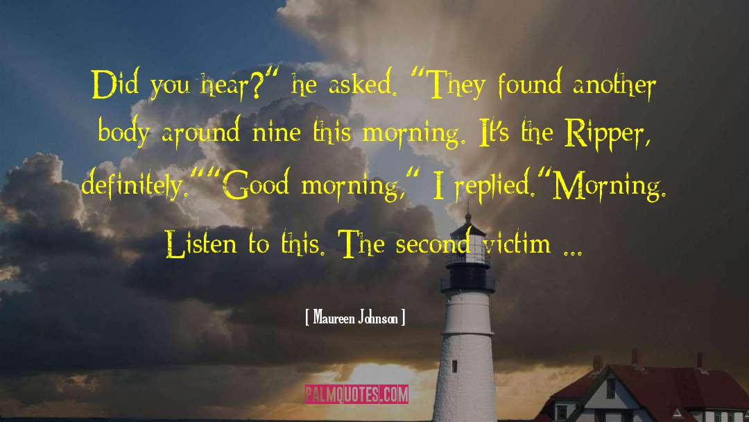 Best Thursday Good Morning quotes by Maureen Johnson