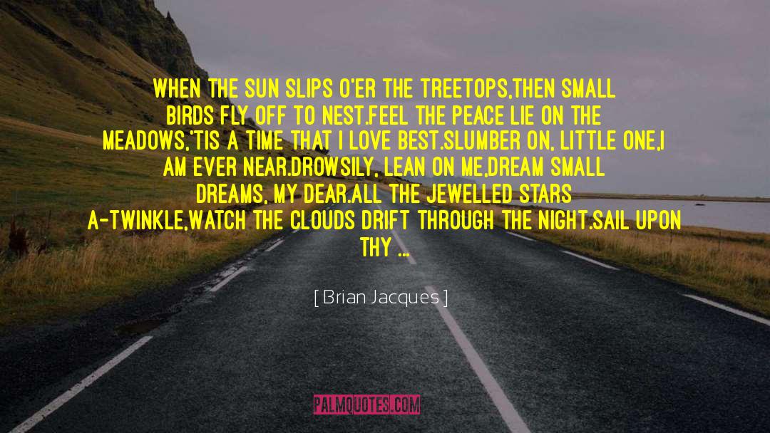 Best Time Of My Life quotes by Brian Jacques