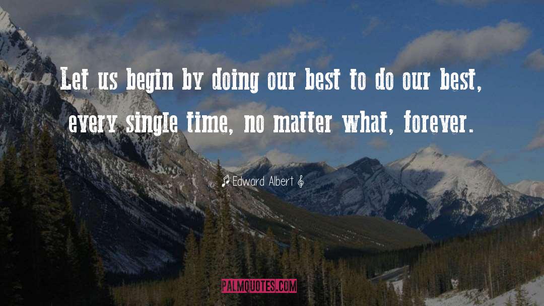 Best Time quotes by Edward Albert