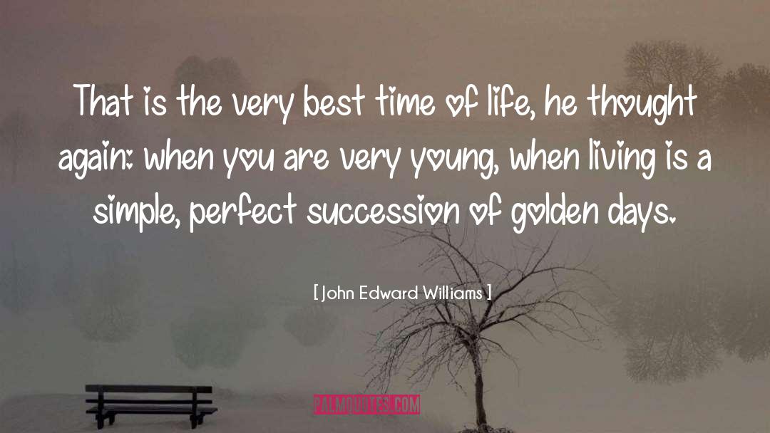 Best Time quotes by John Edward Williams