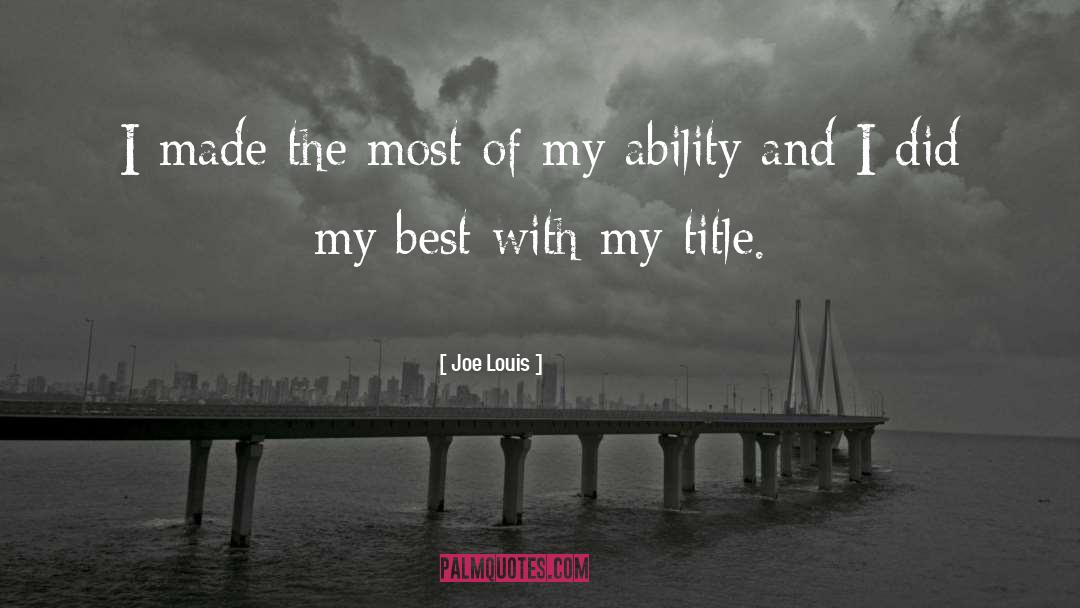 Best Title Of The Year quotes by Joe Louis