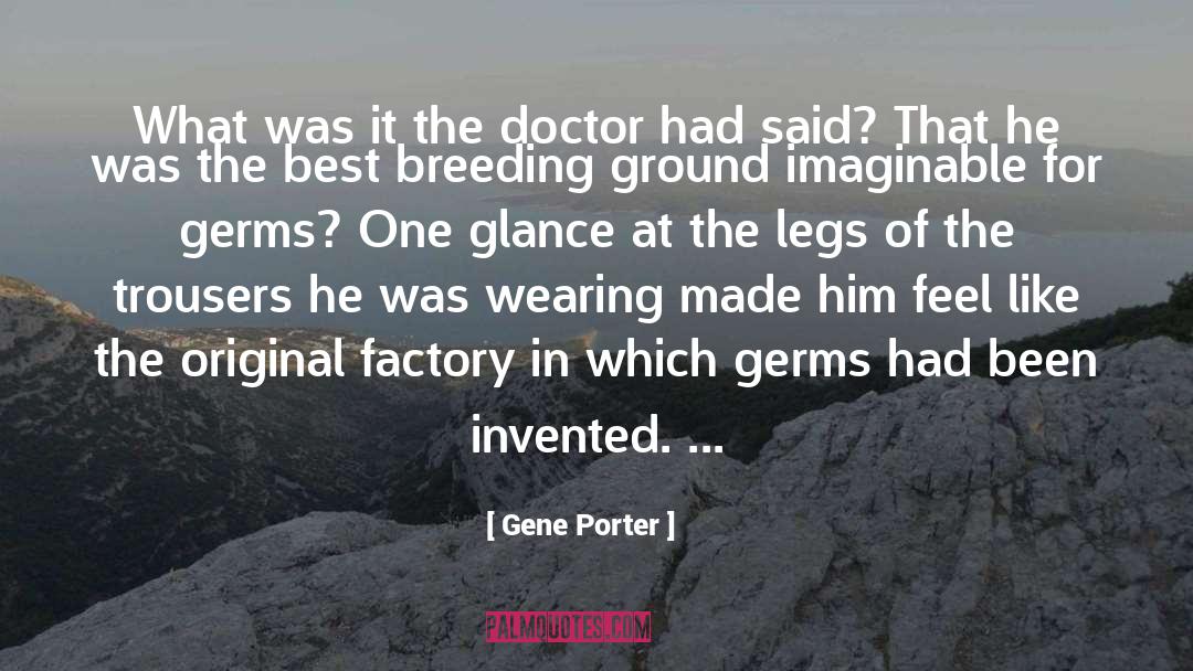 Best Trousers quotes by Gene Porter