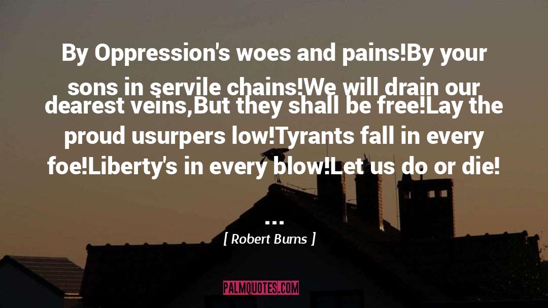 Best Tyrants quotes by Robert Burns
