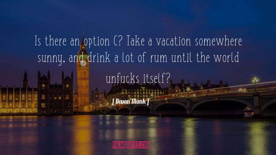 Best Vacation quotes by Devon Monk