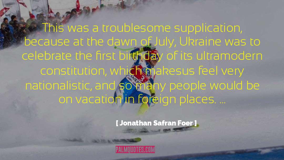 Best Vacation quotes by Jonathan Safran Foer