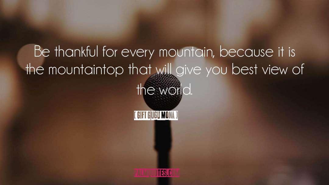 Best View quotes by Gift Gugu Mona