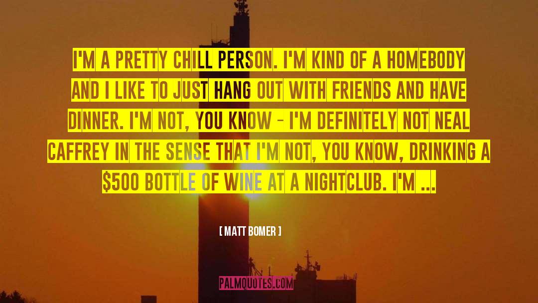 Best Wine quotes by Matt Bomer