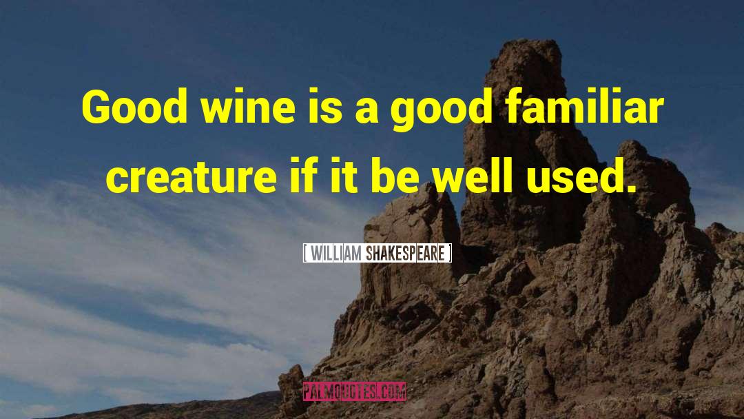 Best Wine quotes by William Shakespeare