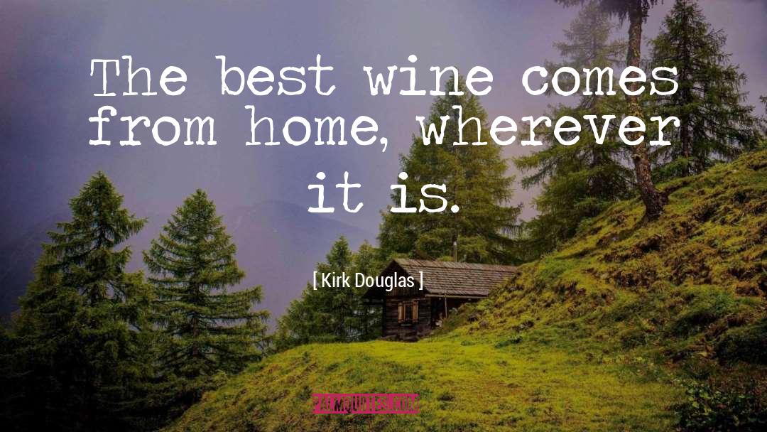 Best Wine quotes by Kirk Douglas