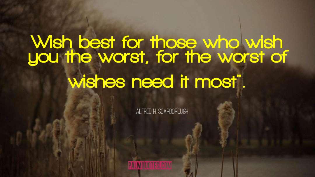 Best Wishes For Friends quotes by Alfred H. Scarborough