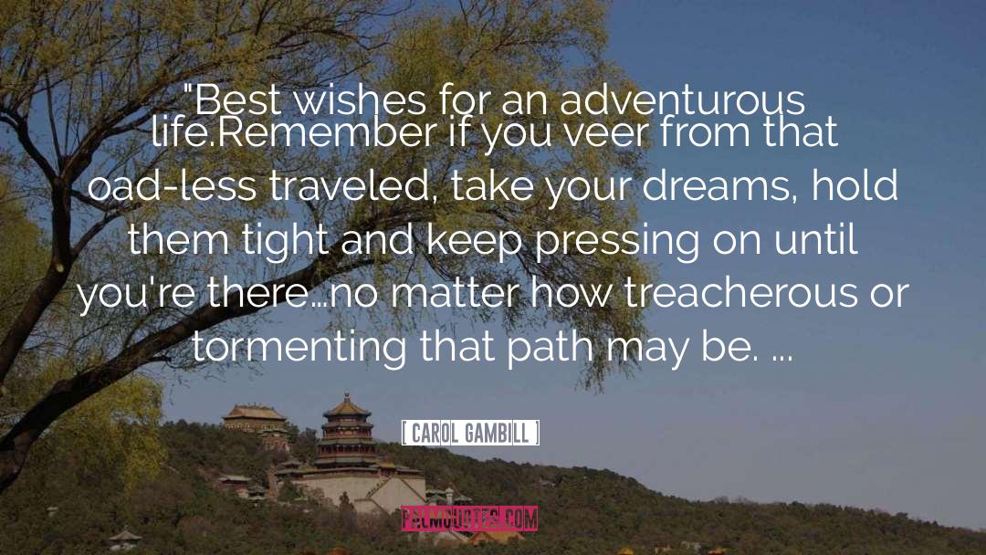 Best Wishes quotes by Carol Gambill