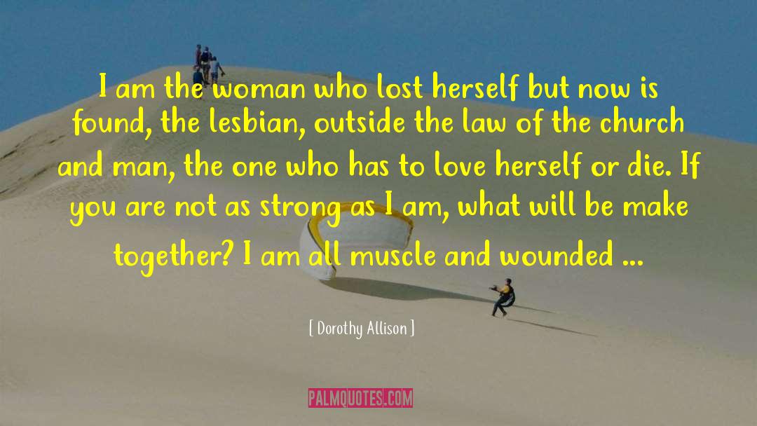 Best Woman quotes by Dorothy Allison