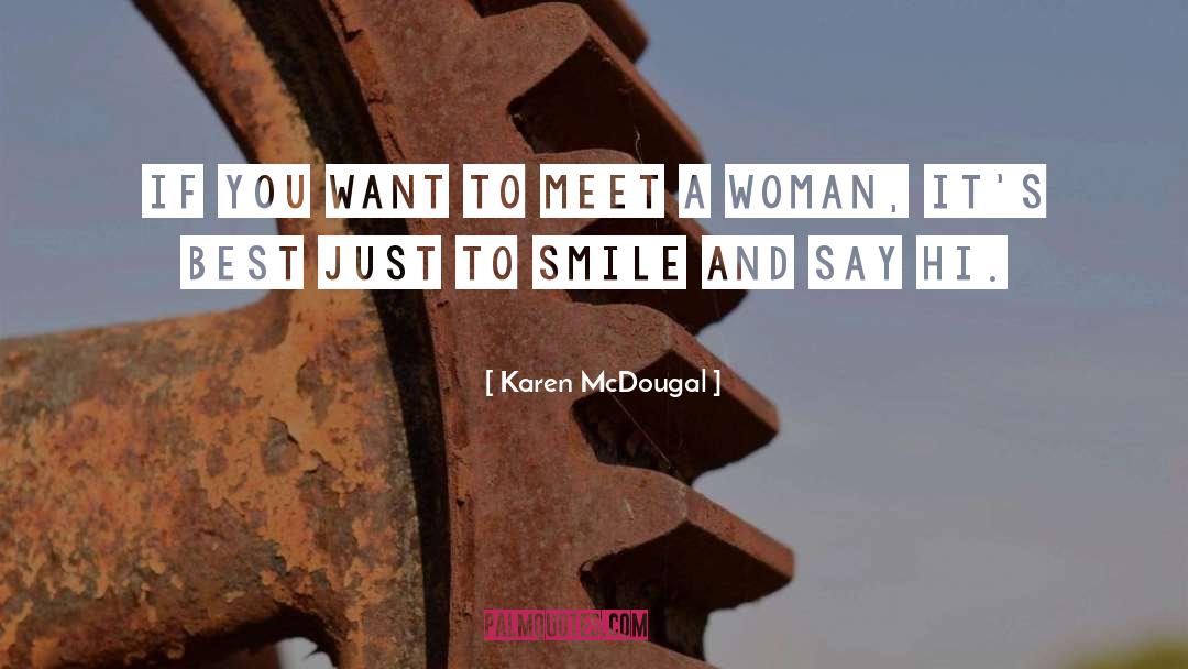 Best Woman quotes by Karen McDougal