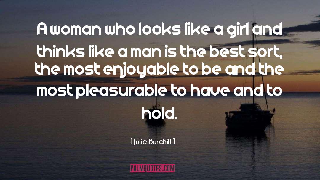 Best Woman quotes by Julie Burchill