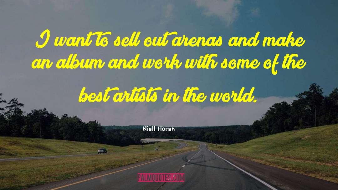 Best Work quotes by Niall Horan