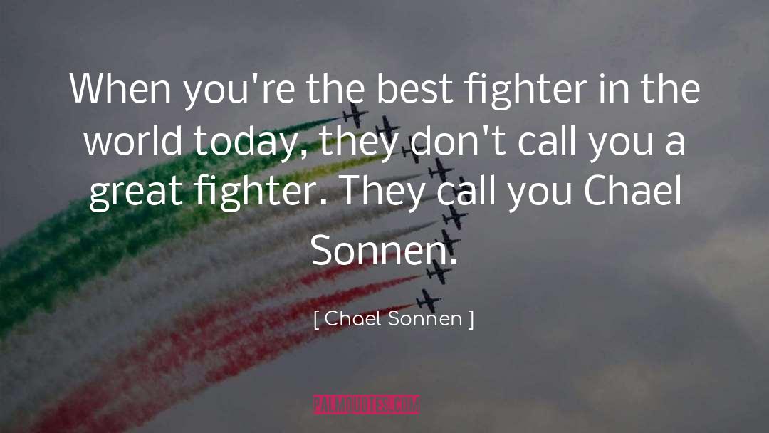 Best World quotes by Chael Sonnen