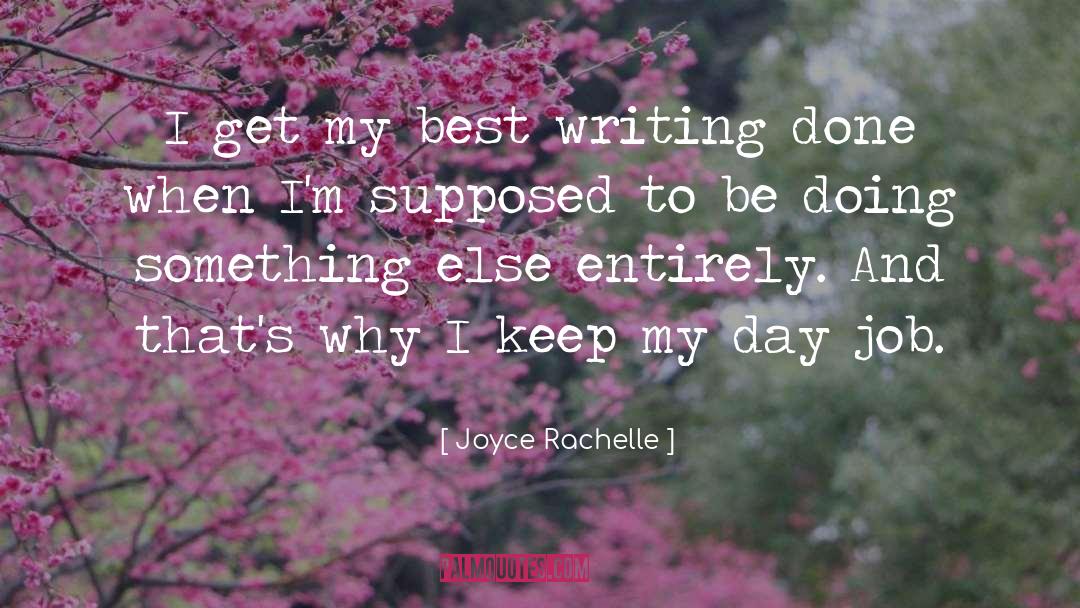 Best Writing quotes by Joyce Rachelle