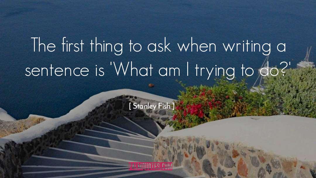 Best Writing quotes by Stanley Fish