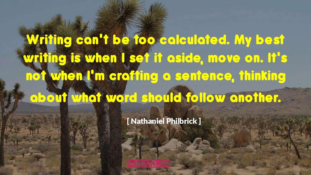 Best Writing quotes by Nathaniel Philbrick
